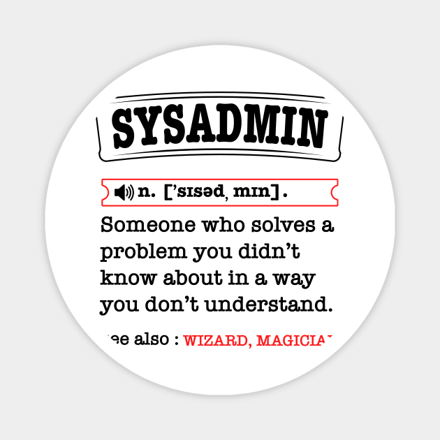 system admin funny definition system administrator Magnet by Wakzs3Arts